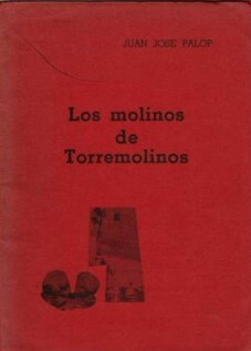 Tanto Juan José Palop, “Los molinos de Torremolinos” de 1970